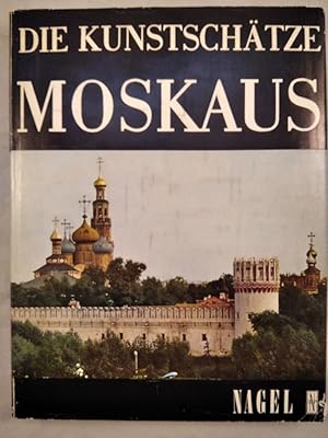 Die Kunstschätze Moskaus und seiner Umgebung.