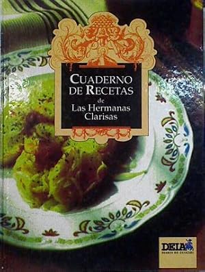 Imagen del vendedor de Cuaderno de recetas de las Hermanas Clarisas (La cocina Monacal) a la venta por Almacen de los Libros Olvidados