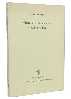 Imagen del vendedor de Ciceros Nachahmung der attischen Redner : (Reihe: Bibliothek der klassischen Altertumswissenschaften, Band 45) a la venta por exlibris24 Versandantiquariat