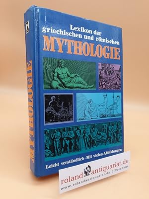 Image du vendeur pour Lexikon der griechischen und rmischen Mythologie mis en vente par Roland Antiquariat UG haftungsbeschrnkt