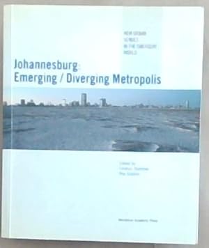 Seller image for Johannesburg: Emerging/Diverging Metropolis: New Urban Venues In The Emergent World for sale by Chapter 1