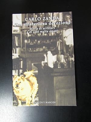 Seller image for Zanda Carlo. Una misteriosa devozione. Marcos y Marcos 2014. for sale by Amarcord libri