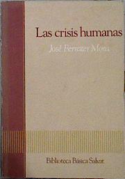 Imagen del vendedor de Las Crisis humanas a la venta por Almacen de los Libros Olvidados