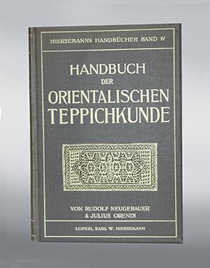 Handbuch der orientalischen Teppichkunde. Mit einer Einführung von Richard Graul.
