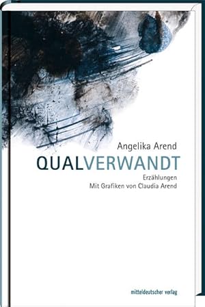 Bild des Verkufers fr Qualverwandt Erzhlungen zum Verkauf von Bunt Buchhandlung GmbH
