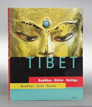 Tibet. Buddhas - Götter - Heilige. Buddhas - Gods - Saints. Mit einem Grußwort von S. H. dem Dala...