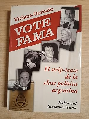 Imagen del vendedor de VOTE FAMA - El strip-tease de la clase politica argentina a la venta por Gibbon Libreria