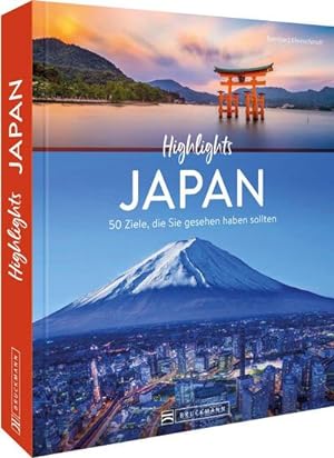 Seller image for Highlights Japan : 50 Ziele, die Sie gesehen haben sollten for sale by AHA-BUCH GmbH