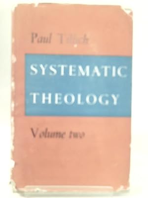Immagine del venditore per Systematic Theology Volume Two venduto da World of Rare Books