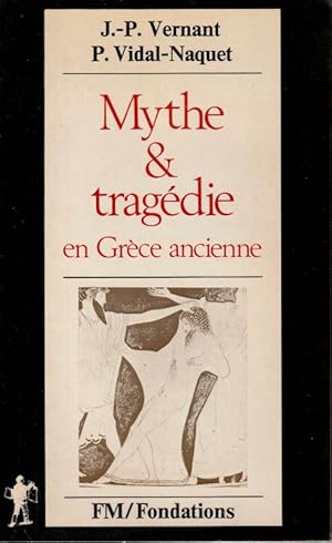 Image du vendeur pour Mythe & Tragdie en Grce Ancienne. mis en vente par ARTLINK