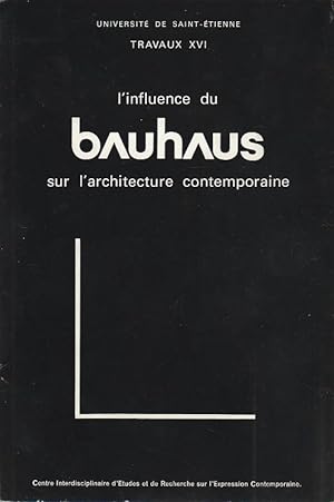 Immagine del venditore per L'inluence du Bauhaus sur l'architecture contemporaine. venduto da ARTLINK