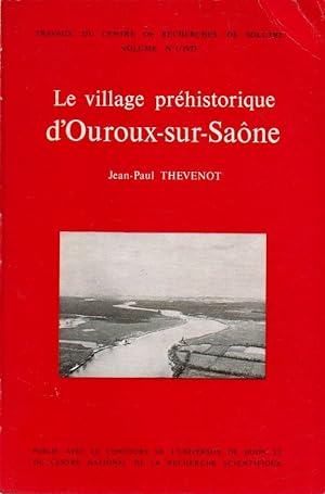 Image du vendeur pour Le village prhistorique d'Ouroux-Sur-Sane. mis en vente par ARTLINK