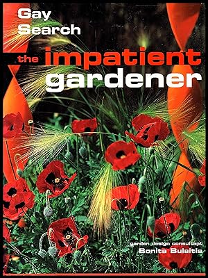Image du vendeur pour The Impatient Gardener by Gay Search 2002 mis en vente par Artifacts eBookstore