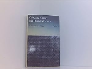 Bild des Verkufers fr Wolfgang Komm: Der Idiot des Hauses zum Verkauf von Book Broker