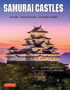 Seller image for Samurai Castles: History / Architecture / Visitors' Guides (Hardback or Cased Book) for sale by BargainBookStores