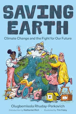 Imagen del vendedor de Saving Earth : Climate Change and the Fight for Our Future a la venta por GreatBookPrices