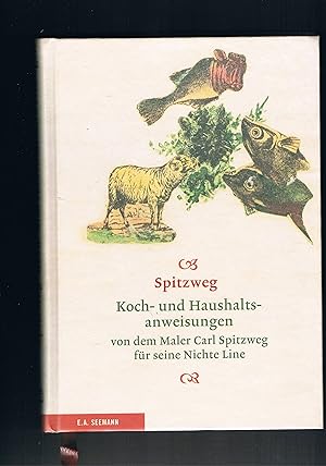 Bild des Verkufers fr Koch-und Haushaltsanweisungen von dem Maler Carl Spitzweg fr seinen Nichte Line zum Verkauf von manufactura