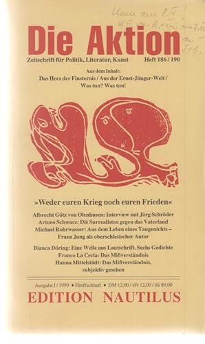 Die Aktion. Heft 186 / 190. Zeitschrift für Politik, Literatur, Kunst. Hrsg. u. Red.: Lutz Schule...