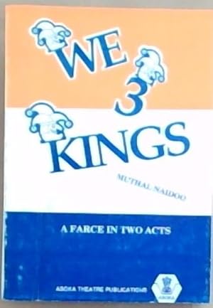 Seller image for We 3 Kings: A Farce in Two Acts (Playscript) for sale by Chapter 1