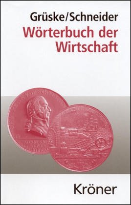 Bild des Verkufers fr Wrterbuch der Wirtschaft : mit Tabellen sowie einer Zeittafel. Krners Taschenausgabe ; Bd. 114 zum Verkauf von Antiquariat Johannes Hauschild