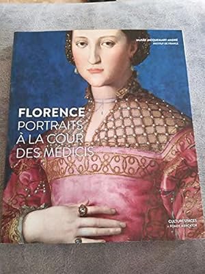 Bild des Verkufers fr Florence Portraits  la cour des Mdicis zum Verkauf von JLG_livres anciens et modernes