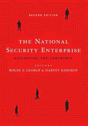 Bild des Verkufers fr The National Security Enterprise : Navigating the Labyrinth zum Verkauf von AHA-BUCH GmbH
