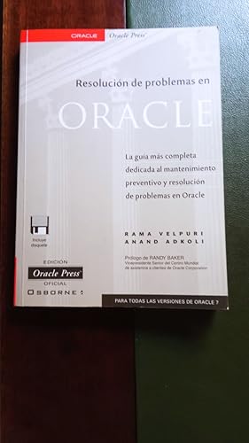 Seller image for RESOLUCION DE PROBLEMAS EN ORACLE. LA GUIA MAS COMPLETA DEDICADA AL MANTENIMIENTO PREVENTIVO Y RESOLUCION DE PROBLEMAS EN ORACLE for sale by Libreria Castrillo