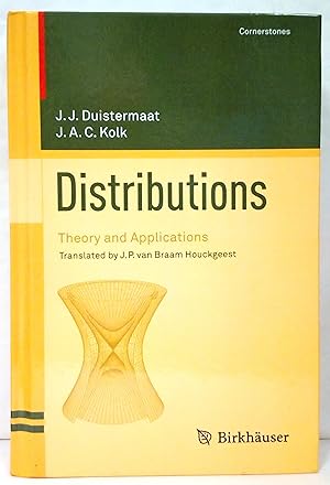 Image du vendeur pour Distributions. Theory and applications. Translated from the ducth by J.R. van Braam Houckgeest. mis en vente par Rometti Vincent