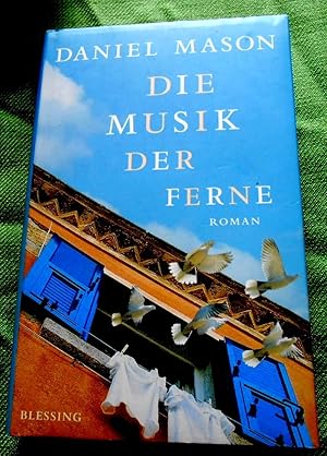 Bild des Verkufers fr Die Musik der Ferne. Roman. Aus dem Amerikanischen von Barbara Heller. zum Verkauf von Versandantiquariat Sabine Varma