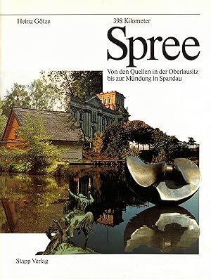 Seller image for 398 Kilometer Spree - Von den Quellen in der Oberlausitz bis zur Mndung in Spandau for sale by Paderbuch e.Kfm. Inh. Ralf R. Eichmann