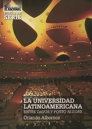 Seller image for La Universidad Latinoamericana Entre Davos Y Porto Alegre (Spanish Edition) for sale by Von Kickblanc