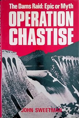 Seller image for Operation Chastise: the Dams Raid: Epic Or Myth for sale by Klondyke