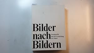 Imagen del vendedor de Bilder nach Bildern : Druckgrafik u.d. Vermittlung von Kunst ; 21. Mrz - 2. Mai 1976, Westfl. Landesmuseum fr Kunst u. Kulturgeschichte, Mnster a la venta por Gebrauchtbcherlogistik  H.J. Lauterbach