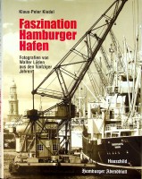 Bild des Verkufers fr Faszination Hamburger Hafen Fotografien von Walter Luden aus den funfziger Jahren zum Verkauf von nautiek