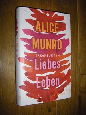 Bild des Verkufers fr Liebes Leben. 14. Erzhlungen zum Verkauf von Versandantiquariat Rainer Kocherscheidt
