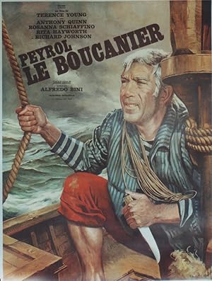 "PEYROL LE BOUCANIER" L'AVVENTURIERO / Réalisé par Terence YOUNG en 1967 avec Anthony QUINN / d'a...