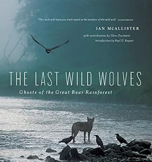 Seller image for THE LAST WILD WOLVES: GHOSTS OF for sale by Reliant Bookstore