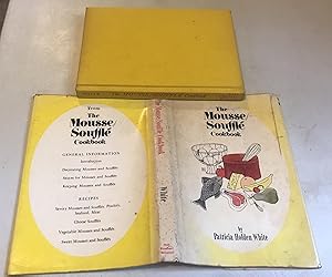 The Mousse/Souffle Cookbook