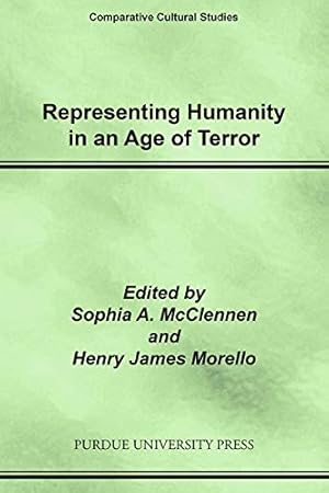 Image du vendeur pour Representing Humanity in an Age of Terror (Comparative Cultural Studies) mis en vente par Redux Books