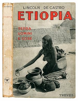 Bild des Verkufers fr Etiopia. Terra, uomini e cose. Con 5 carte e 36 illustrazioni fuori testo. zum Verkauf von Libreria Alberto Govi di F. Govi Sas