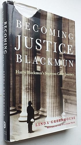 Seller image for Becoming Justice Blackmun: Harry Blackmun's Supreme Court Journey for sale by Mr Mac Books (Ranald McDonald) P.B.F.A.