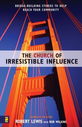 Seller image for The Church of Irresistible Influence: Bridge-Building Stories to Help Reach Your Community for sale by ChristianBookbag / Beans Books, Inc.