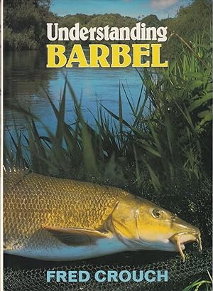 Imagen del vendedor de UNDERSTANDING BARBEL. By Fred Crouch. a la venta por Coch-y-Bonddu Books Ltd