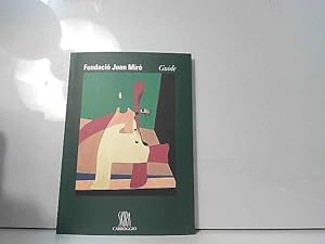 Image du vendeur pour Fundacio Joan Miro: Guide mis en vente par JLG_livres anciens et modernes