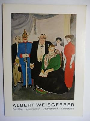 ALBERT WEISGERBER - Gemälde. Zeichnungen. Illustrationen. Karikaturen. Museum Villa Stuck, Münche...