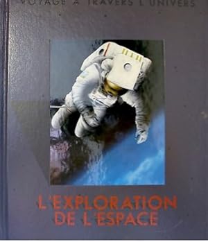 Image du vendeur pour L'exploration de l'espace - Voyage a travers l'univers mis en vente par Ammareal