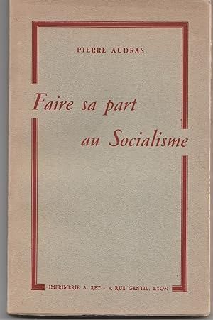 FAIRE SA PART AU SOCIALISME