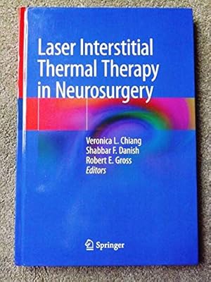 Laser Interstitial Thermal Therapy in Neurosurgery