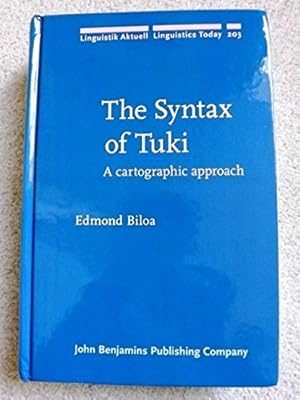 The Syntax of Tuki: A cartographic approach (Linguistik Aktuell/Linguistics Today)