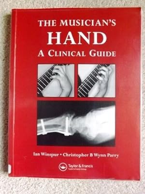 The Musician's Hand: A Clinical Guide: A Clinician's Guide